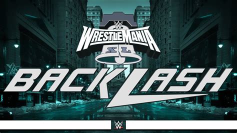 wwe wrestlemania backlash 2024